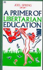 A Primer of Libertarian Education