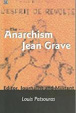 The Anarchism Of Jean Grave – Editor, Journalist and Militant