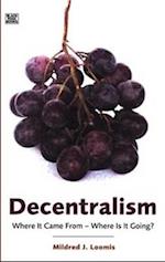 Decentralism – Where it Came From – Where is it Going?