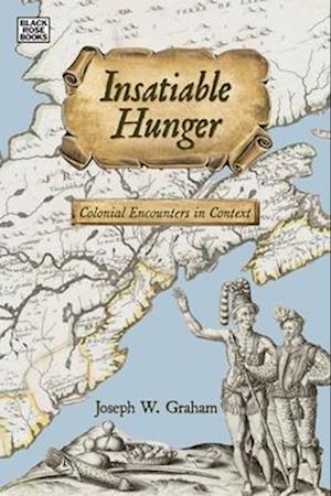 Insatiable Hunger - Colonial Encounters in Context