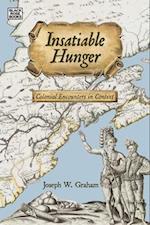 Insatiable Hunger - Colonial Encounters in Context