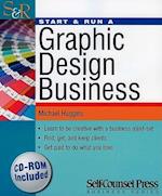 Start & Run a Graphic Design Business [With CDROM]