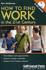 How to Find Work in the 21st Century [With CDROM]