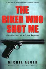 Biker Who Shot Me