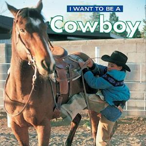 I Want to Be a Cowboy