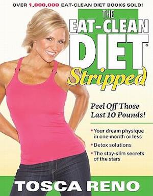 The Eat-Clean Diet Stripped