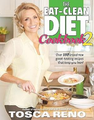 The Eat-Clean Diet Cookbook 2