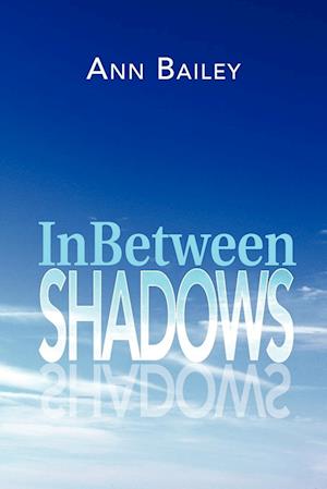 Inbetween Shadows