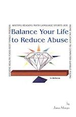 Balance Your Life to Reduce Abuse