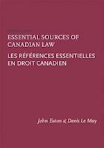 Essential Sources of Canadian Law / Les Références Essentielles En Droit Canadien