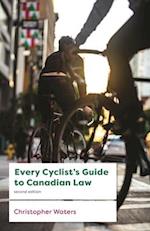 Every Cyclist's Guide to Canadian Law