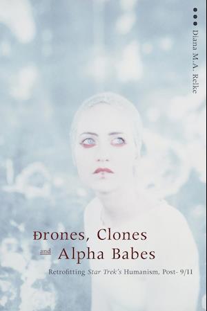 Drones, Clones, and Alpha Babes