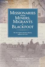 Missionaries Among Miners, Migrants, & Blackfoot