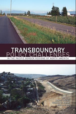 Transboundary Policy Challenges in the Pacific Border Regions of North America