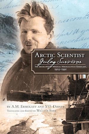 Arctic Scientist, Gulag Survivor