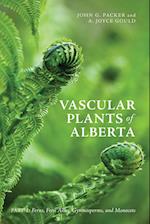 Vascular Plants of Alberta, Part 1