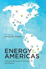 Energy in the Americas: Critical Reflections on Energy and History 