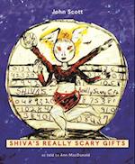 Shiva's Really Scary Gifts