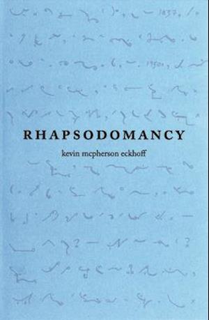 Rhapsodomancy