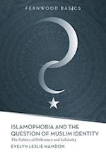 Islamophobia and the Question of Muslim Identity