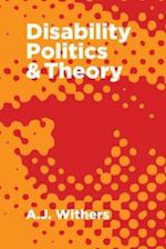 Disability Politics and Theory