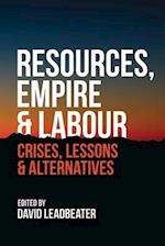 Resources, Empire and Labour