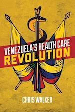 Venezuela's Health Care Revolution