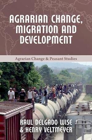 Agrarian Change, Migration and Development