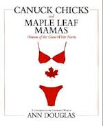 Canuck Chicks and Maple Leaf Mamas