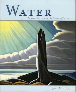 Water : Lawren Harris and the Group of Seven