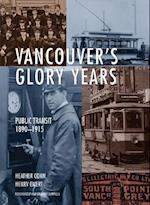 Vancouver's Glory Years