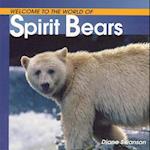 Welcome to the World of Spirit Bears