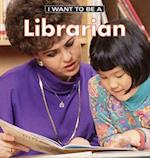 I Want to be a Librarian