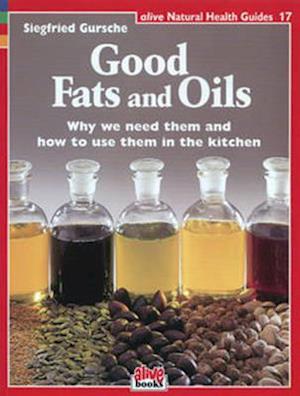 Good Fats and Oils