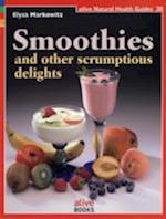 Smoothie and Other Scrumptious Delights