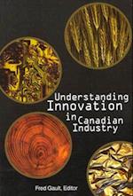 Understanding Innovation in Canadian Industry