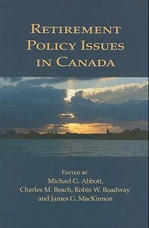 Retirement Policy Issues in Canada