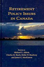 Retirement Policy Issues in Canada