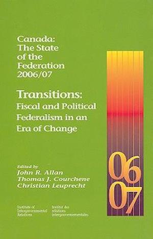 Canada: The State of the Federation 2006/07