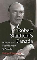 Robert Stanfield's Canada