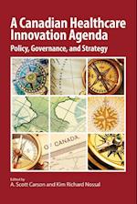 A Canadian Healthcare Innovation Agenda