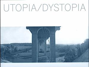 Utopia/Dystopia