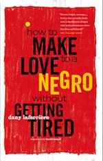 How to Make Love to a Negro Without Getting Tired