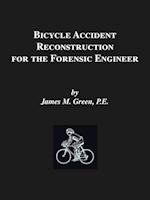 Bicycle Accident Reconstruction for the Forensic Engineer