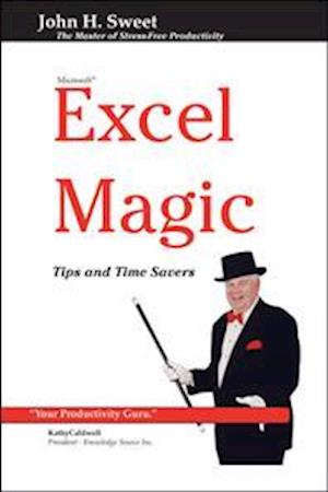 Excel Magic: Tips and Time Savers