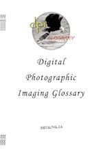 Digital Photographic Imaging Glossary