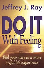 Do It with Feeling