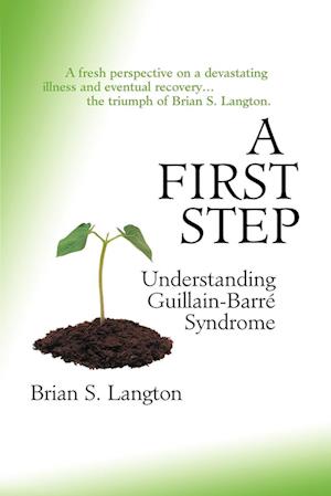 A First Step - Understanding Guillain-Barre Syndrome