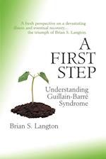 A First Step - Understanding Guillain-Barre Syndrome