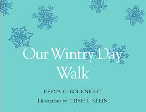 Our Wintry Day Walk